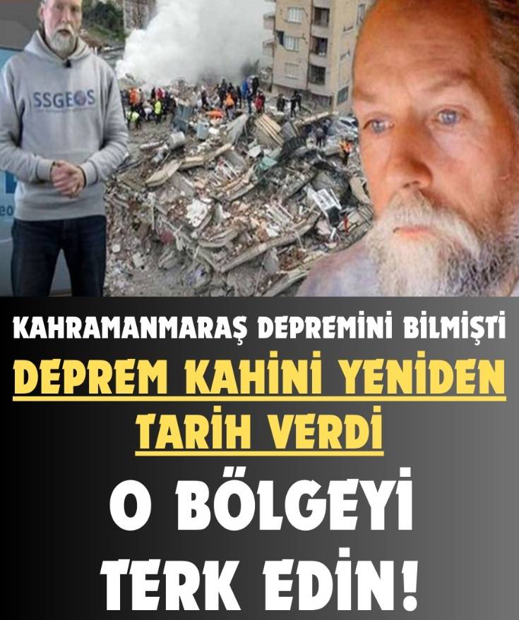 Kahin deprem tarihini verdi! "O bölgeyi terk edin" 5