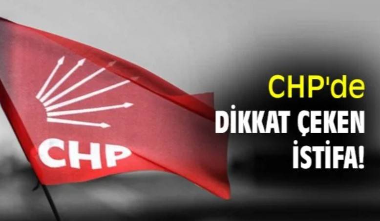 CHP'de İstifa Depremi O Başkan İstifasını Verdi 3