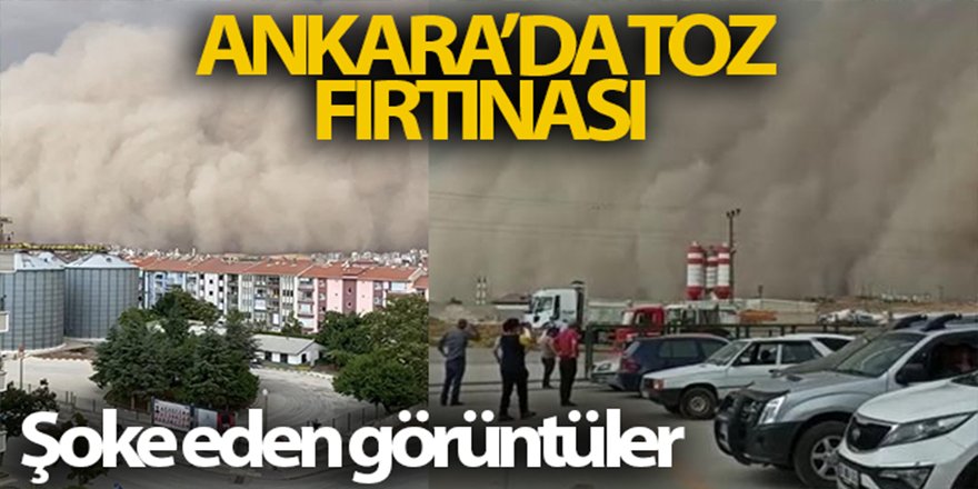 Ankara'da toz fırtınası