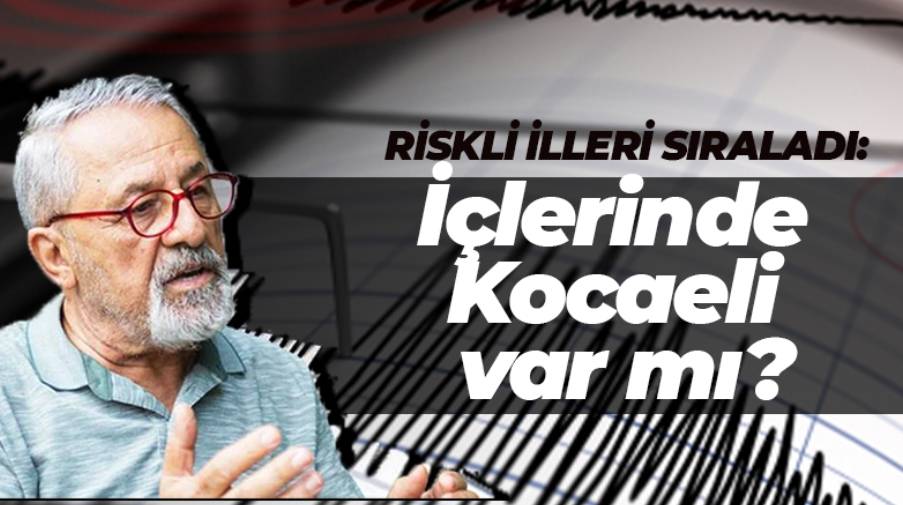 Naci Görür Riskli İlleri Açıkladı 5