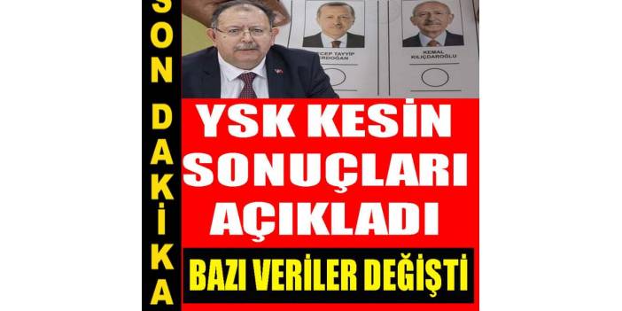 YSK 28 Mayıs seçiminin kesin sonucunu açıkladı