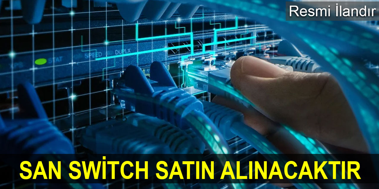 San Switch Satın Alınacaktır