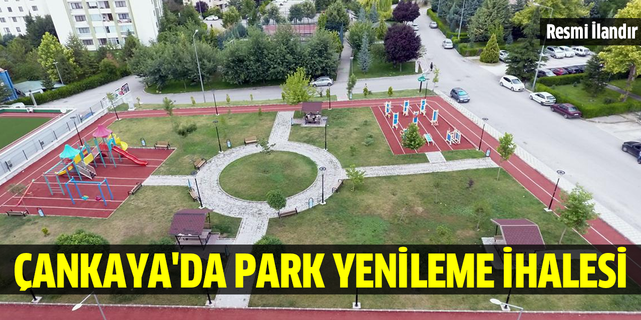 Çankaya'da park yenileme ihalesi