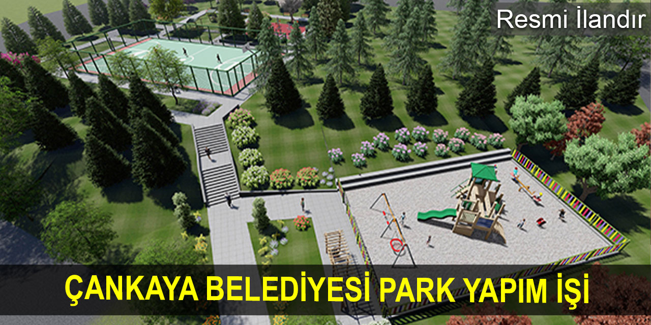 Çankaya Belediyesi park yapım işi