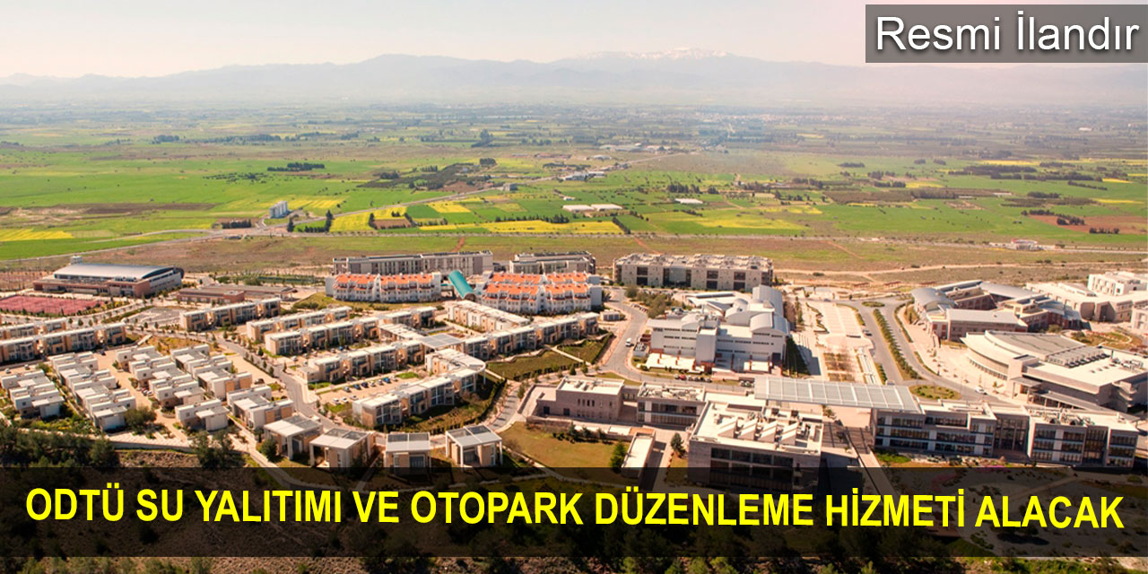 ODTÜ su yalıtımı ve otopark düzenleme hizmeti alacak