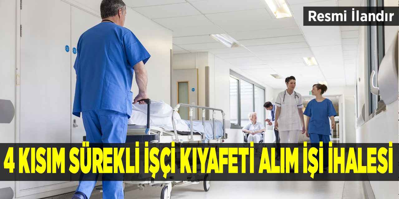 4 kısım sürekli işçi kıyafeti alım işi ihalesi