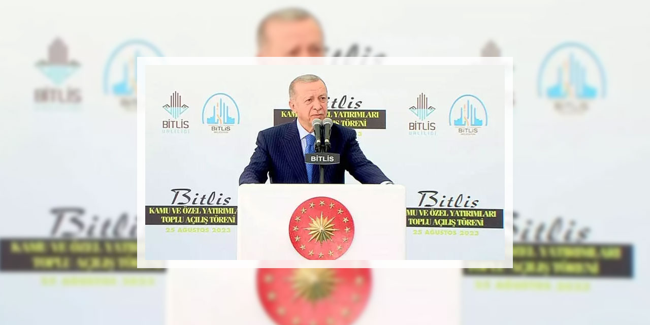 Cumhurbaşkanı Erdoğan Bitlis'te konuştu: ''Muhalefetin perişan durumu..''