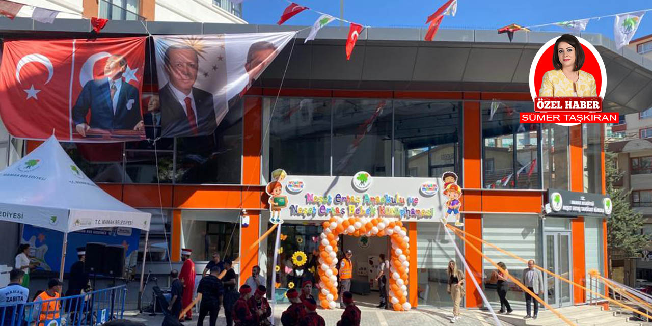 Mamak Belediyesi üçüncü anaokulu ve bebek kütüphanesini hizmete açtı