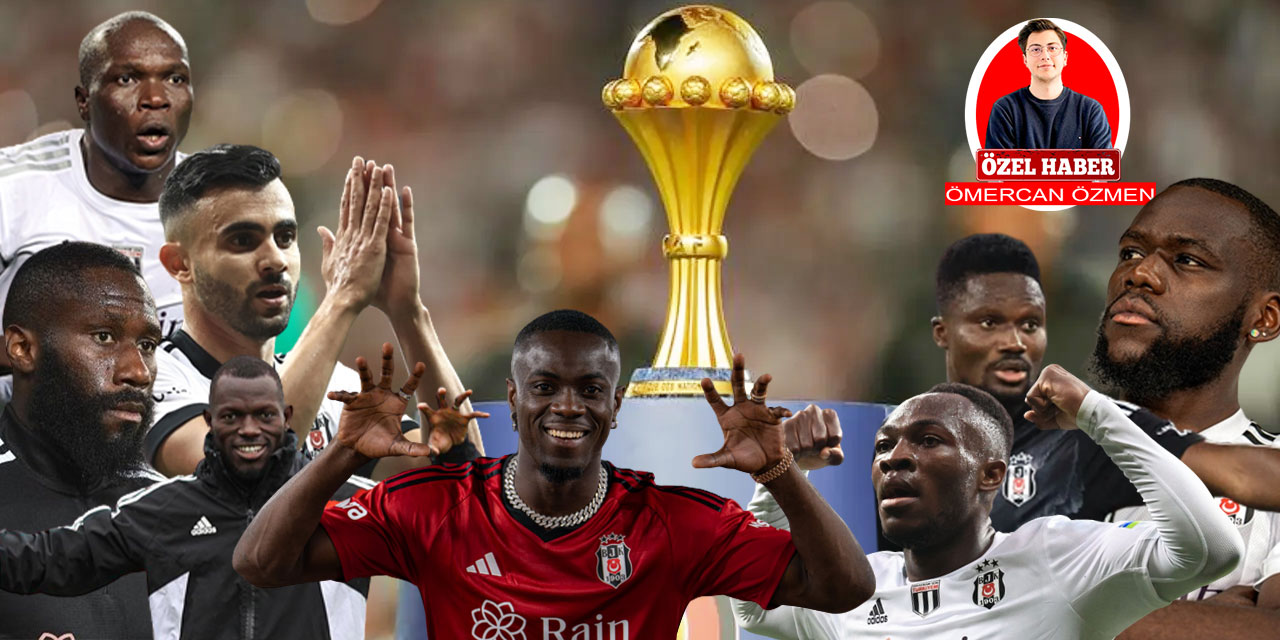 'Beşiktaş, Afrika Uluslar Kupası'na gidiyor'