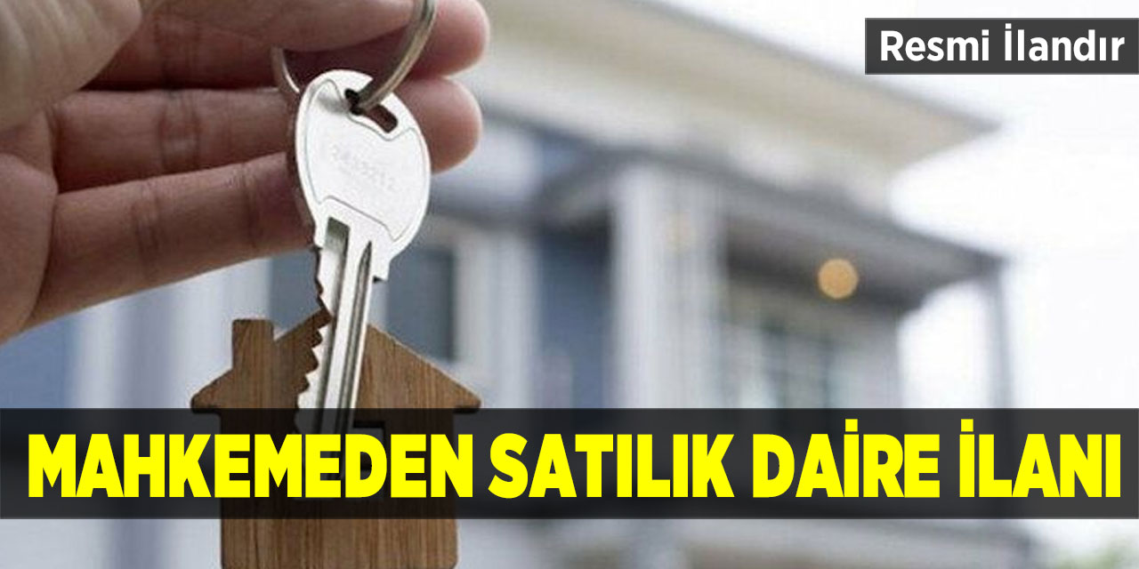 Mahkemeden satılık daire ilanı