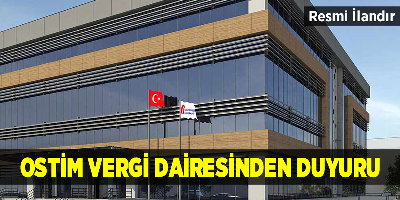 OSTİM Vergi Dairesinden duyuru