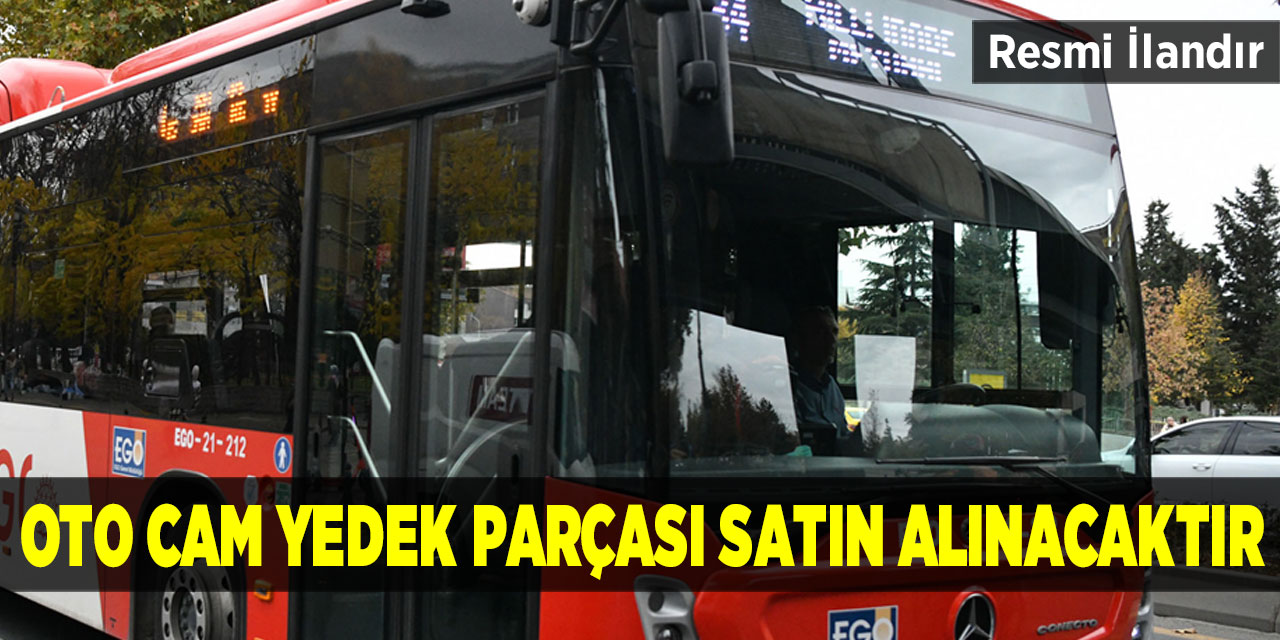 Oto cam yedek parçası satın alınacaktır