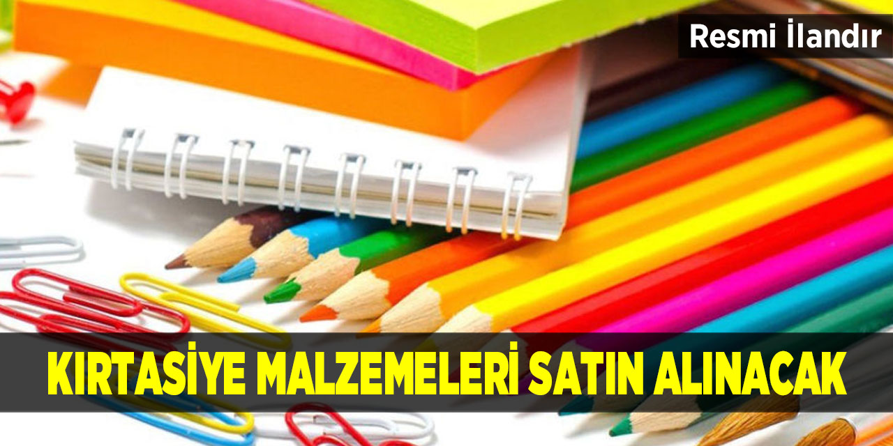 Kırtasiye malzemeleri satın alınacak