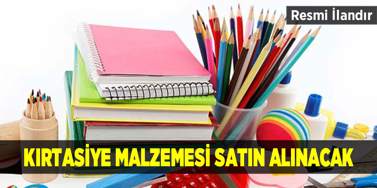 Kırtasiye malzemesi satın alınacak