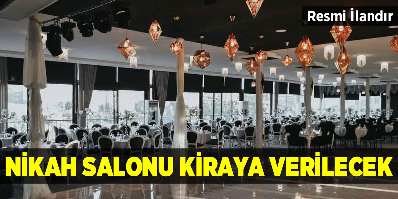 Nikah salonu kiraya verilecek