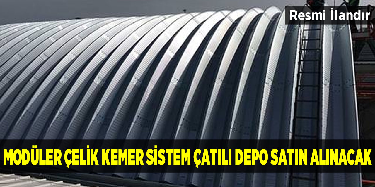 Modüler Çelik Kemer Sistem Çatılı Depo Satın Alınacak