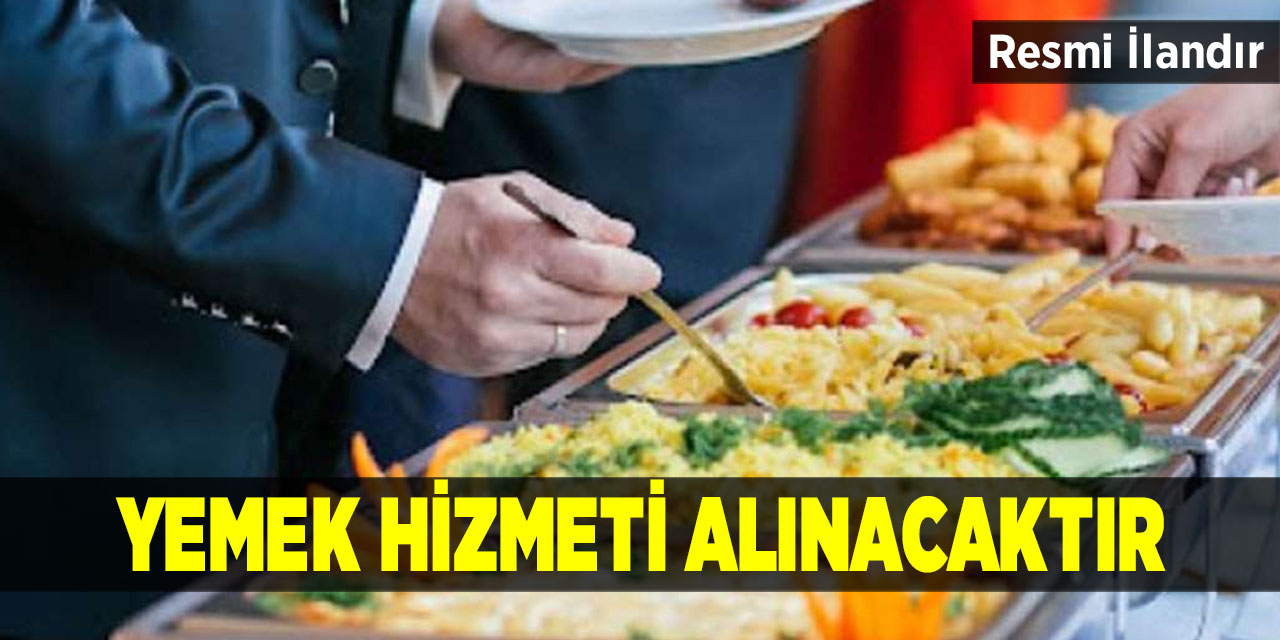 Yemek Hizmeti Alınacaktır