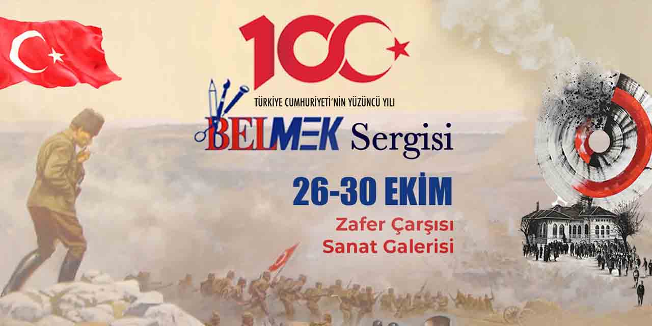 BELMEK'ten '100 yıllık' anlamlı sergi