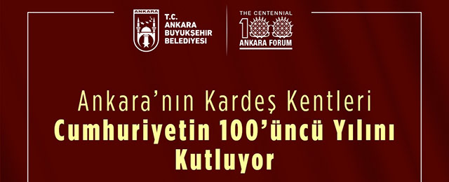 Ankara, 100. yılda yabancı konuklarını ağırlayacak