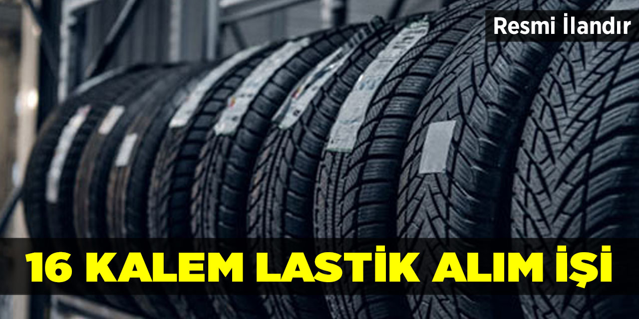 16 Kalem Lastik Alım İşi