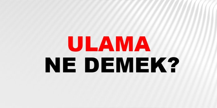 Ulama nedir? Ulama örnekleri nelerdir?