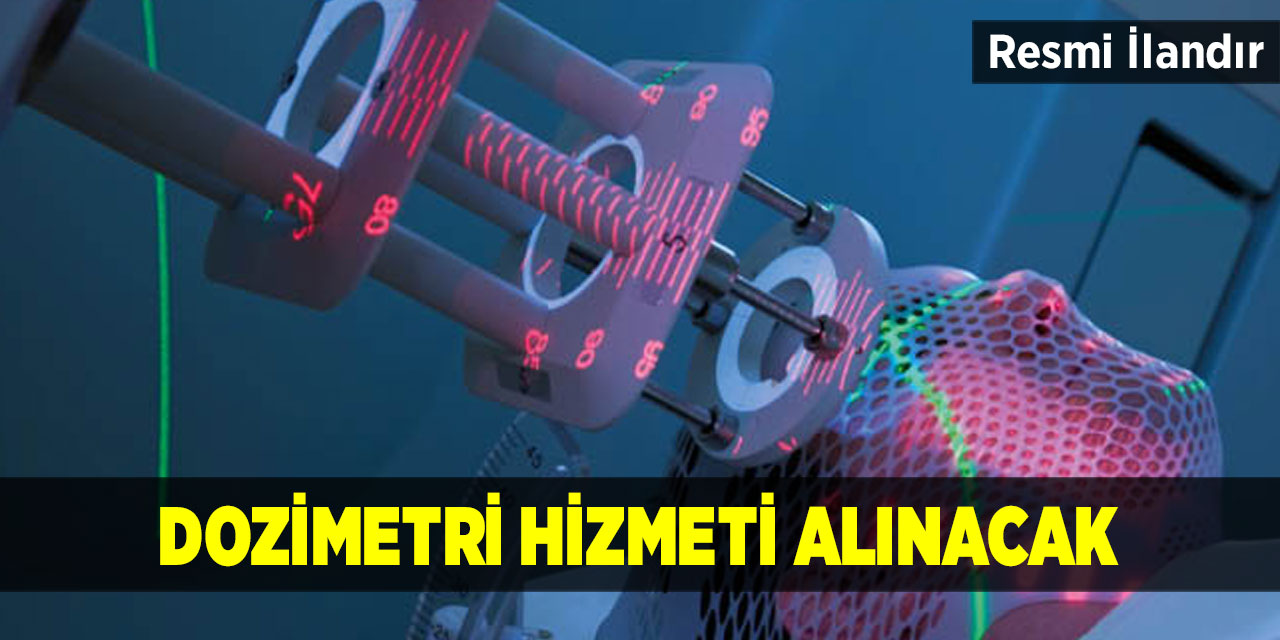 Dozimetri hizmeti alınacak