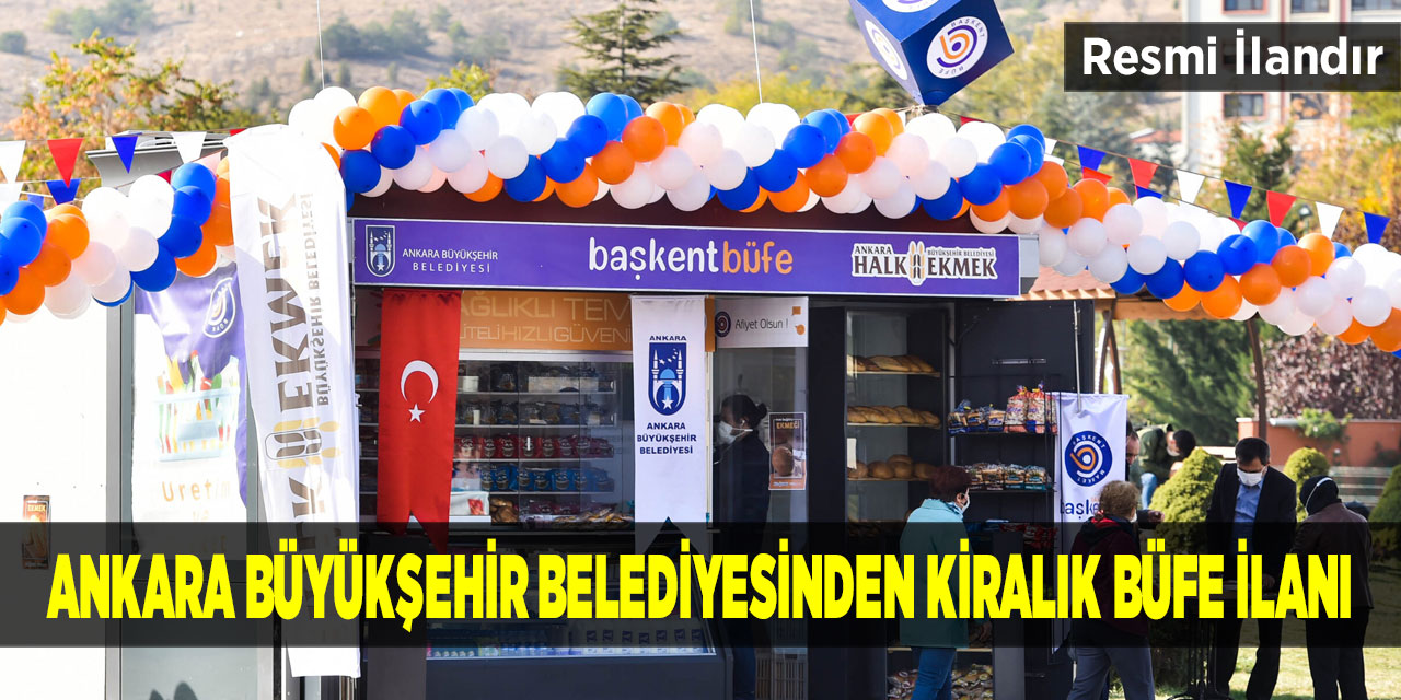 Ankara Büyükşehir Belediyesinden Kiralık Büfe İlanı