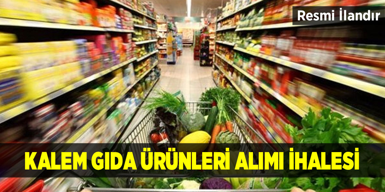 4 Kalem Gıda Ürünleri Alımı İhalesi