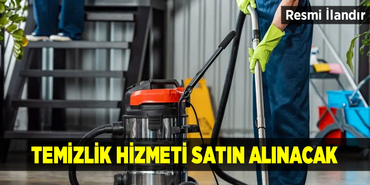 Temizlik Hizmeti Satın Alınacak