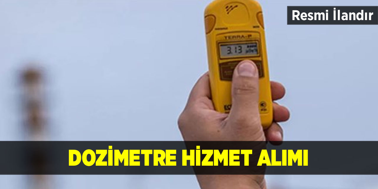 Dozimetre hizmet alımı