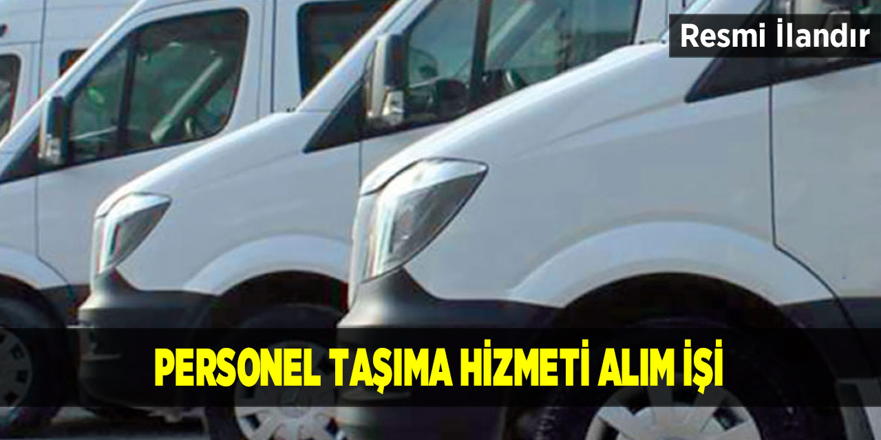 Personel taşıma hizmeti alım işi