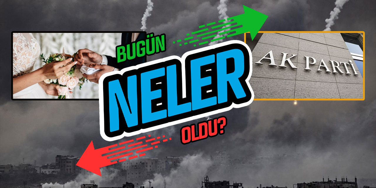 Bugün neler oldu? 22 Kasım'da öne çıkanlar