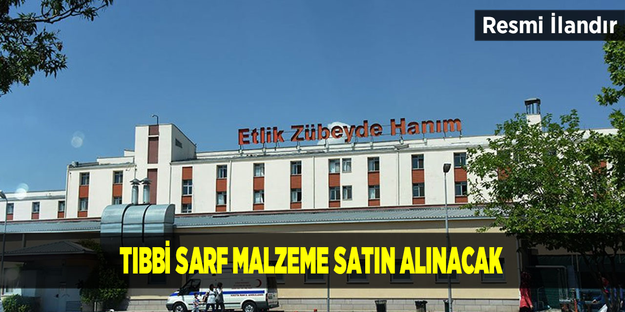 Tıbbi Sarf Malzeme Satın Alınacak