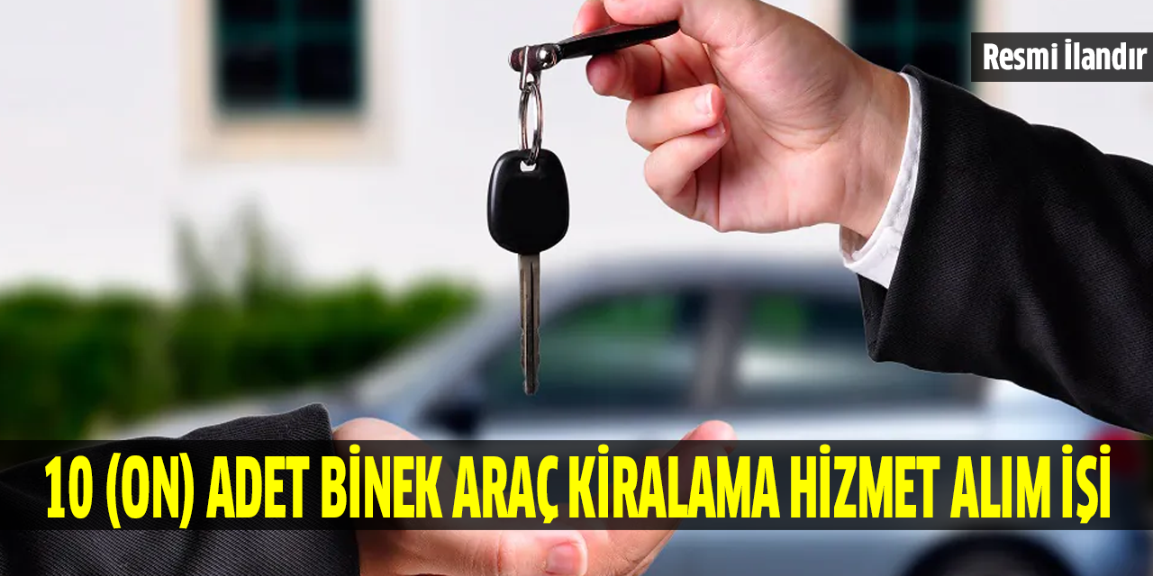 Düzeltme İlanı: 10 adet araç kiralanacak