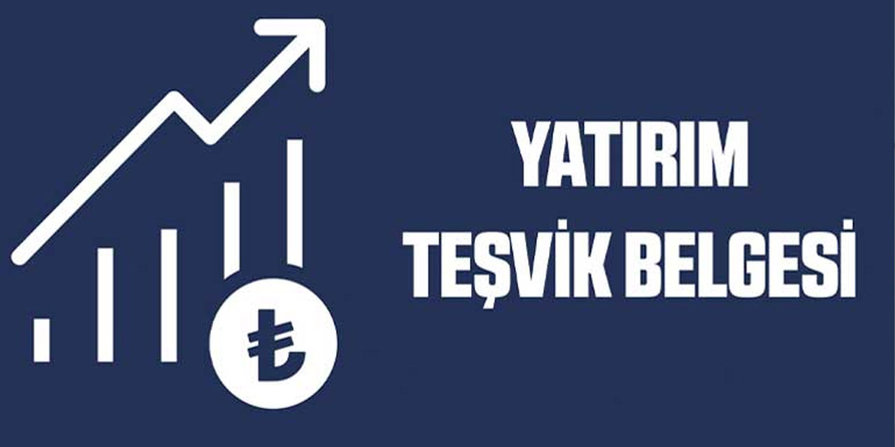 Yatırım Teşvik Belgesi Nasıl Alınır?