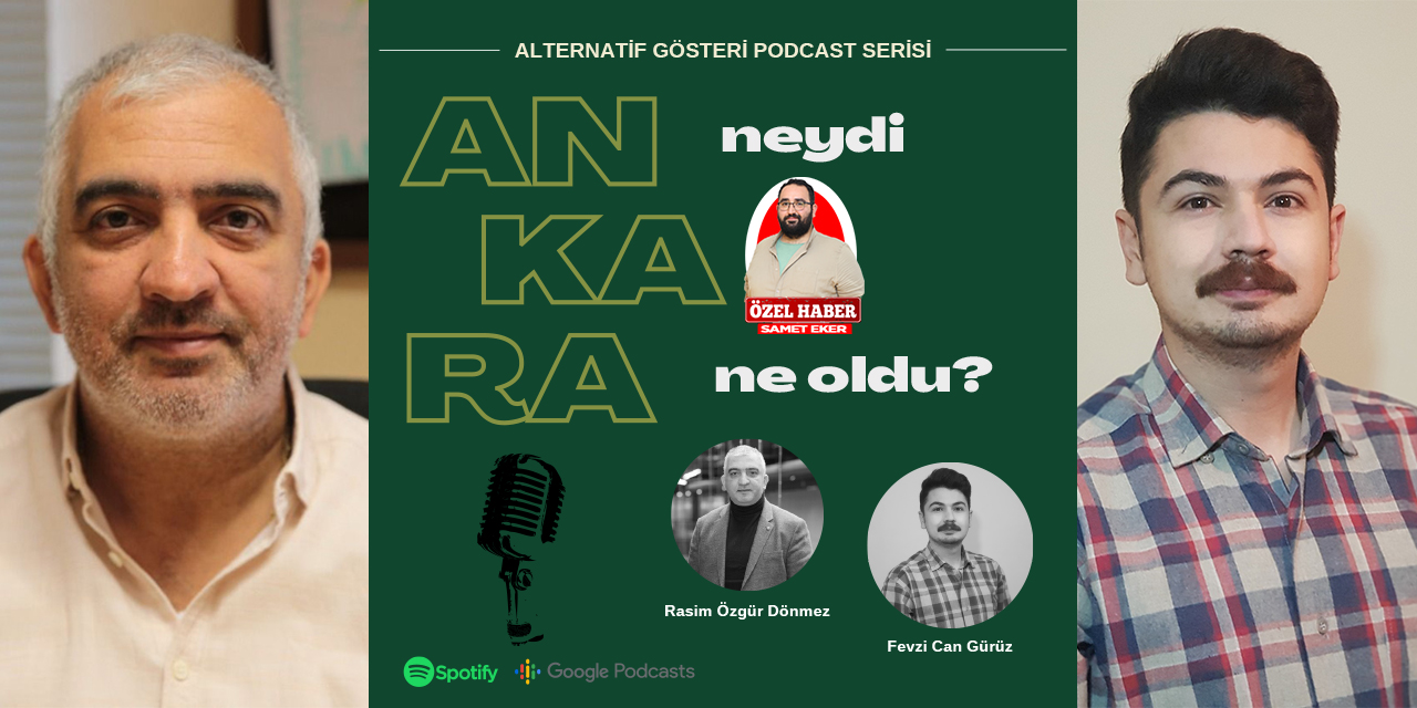 Ankara’nın hafızası ‘Ankara neydi, ne oldu?’