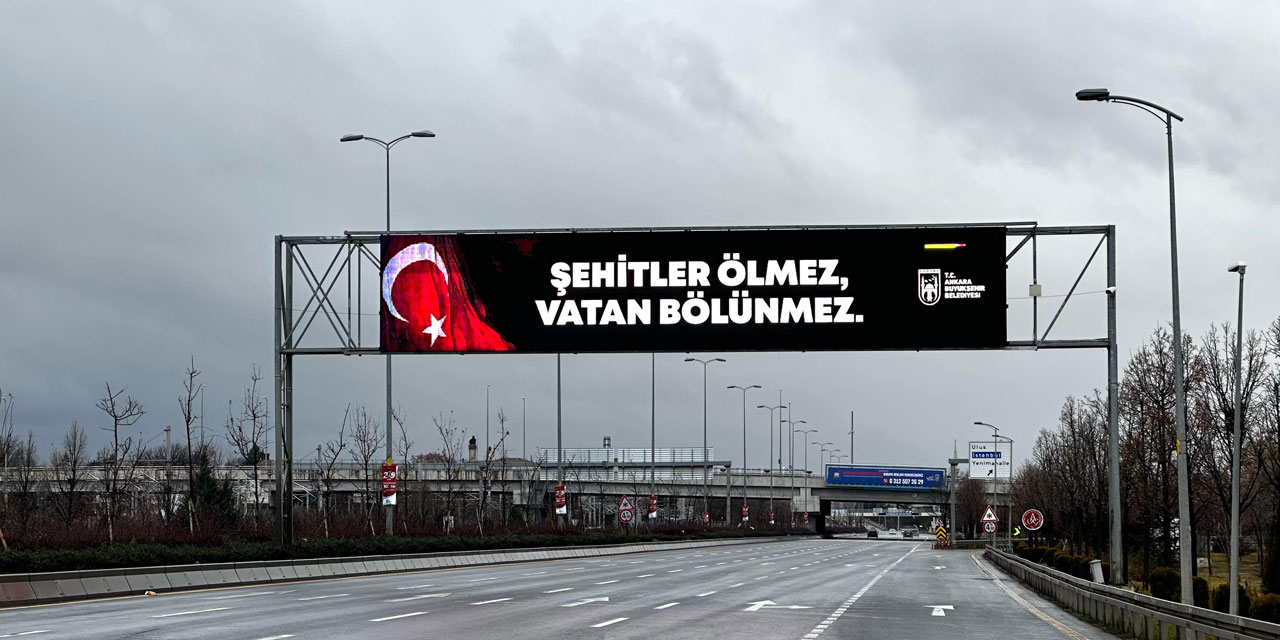 Ankara'da bütün kent ekranları tek ses: Şehitler Ölmez, Vatan Bölünmez!