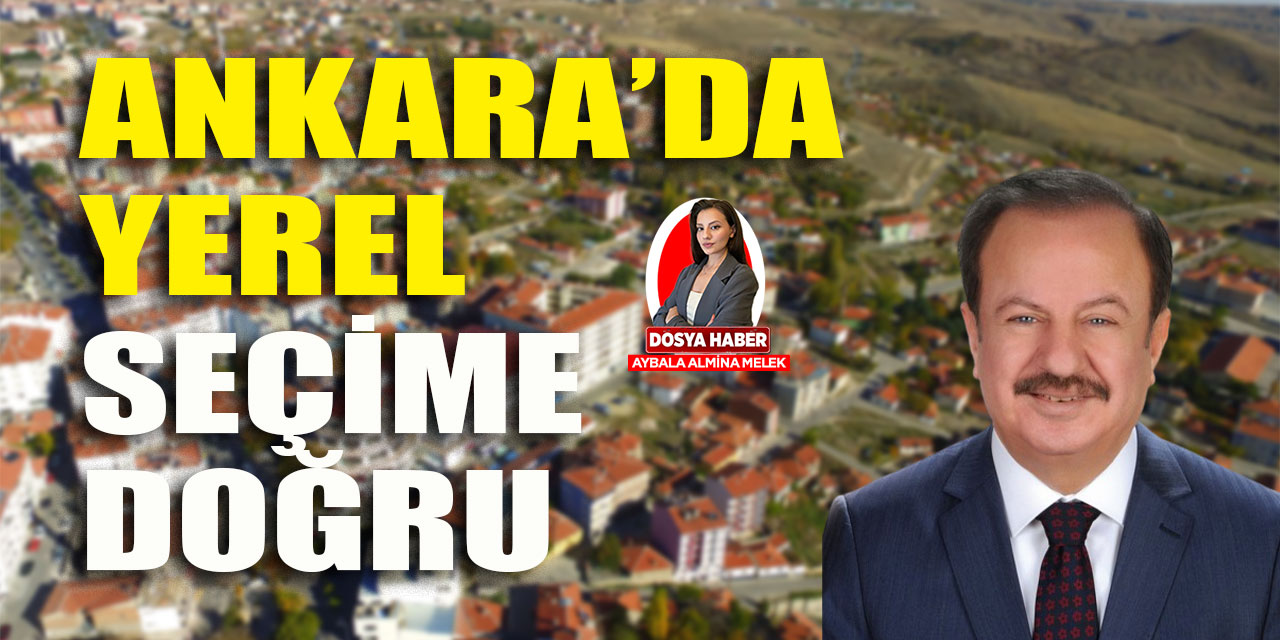 Ankara'da ilçelerin 2019 seçim karnesi: Haymana