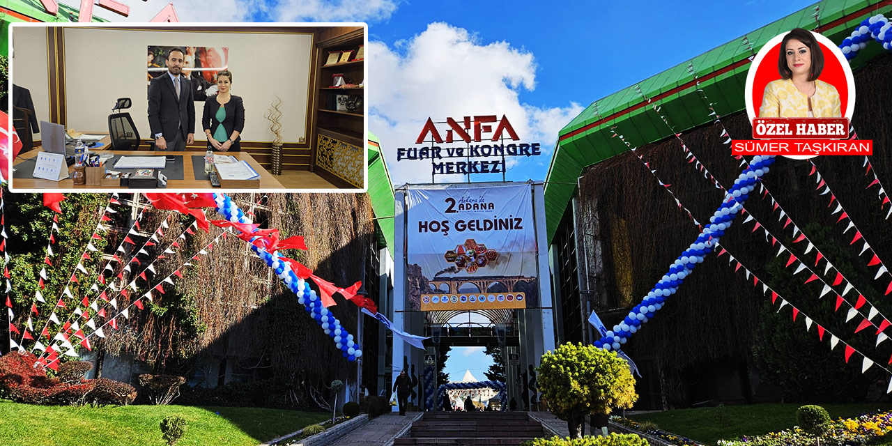 ANFA'dan Ankara'ya değer katacak yeni fuarlar geliyor... Bu fuarlar kaçmaz!