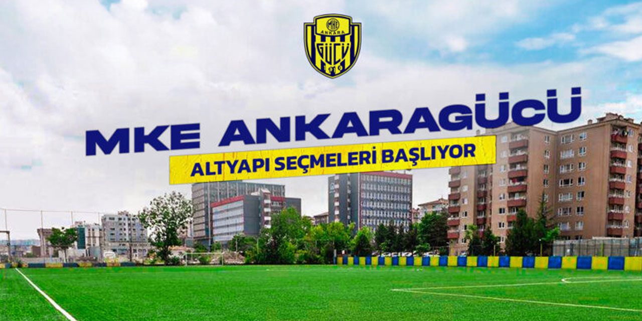 Ankaragücü’nde altyapı seçmeleri başlıyor: Başkent’in köklü çınarı yeni yeteneklerini bekliyor