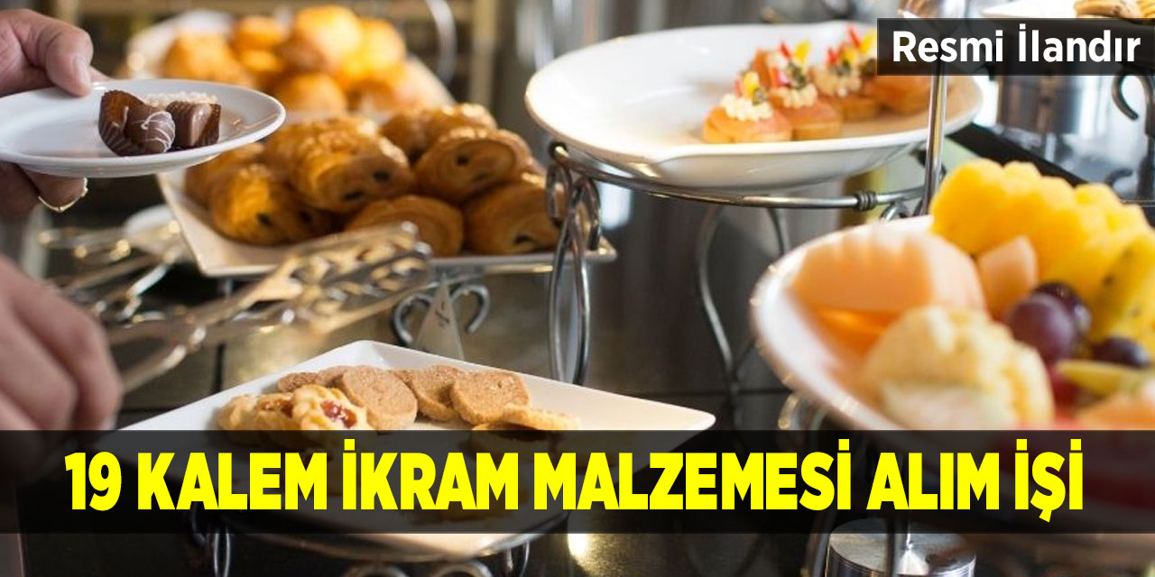 19 kalem ikram malzemesi alım işi