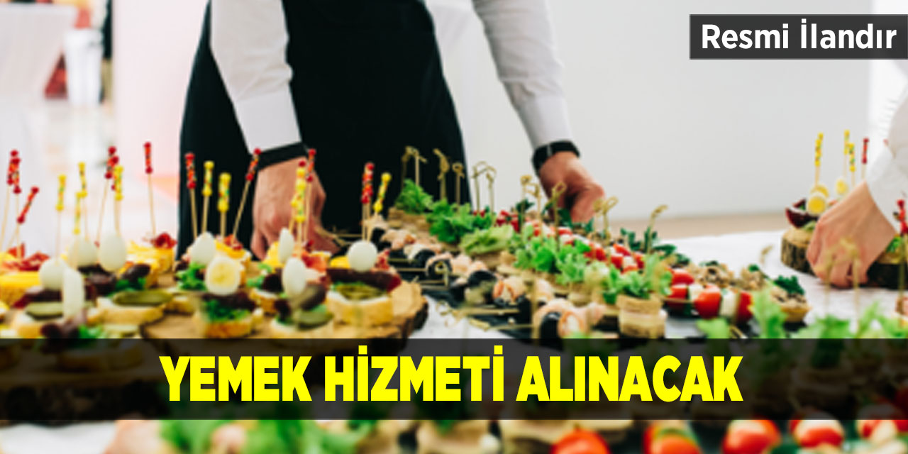 Yemek hizmeti alınacak