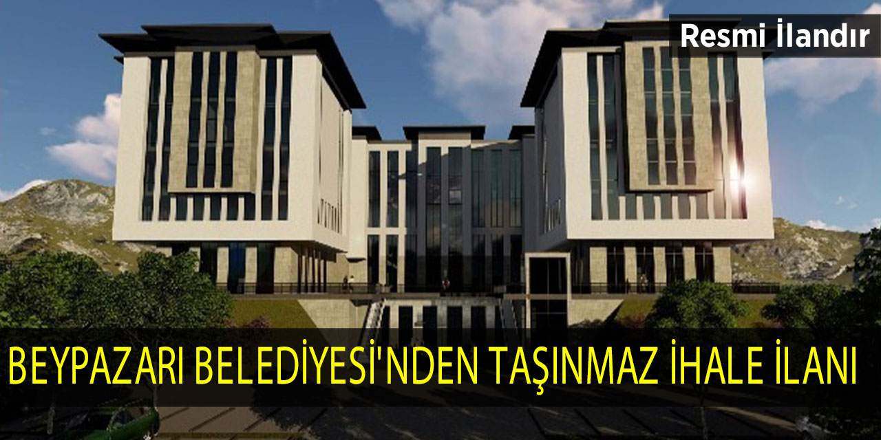 Beypazarı Belediyesi'nden taşınmaz ihale ilanı