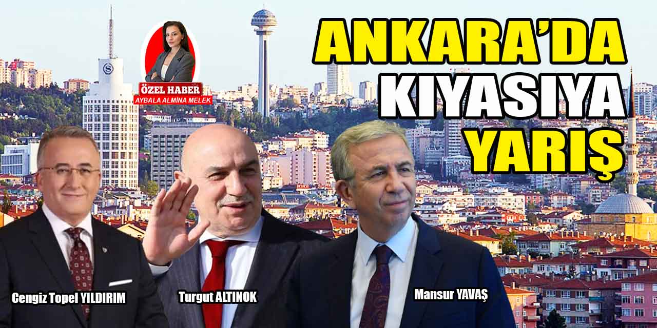Ankara'da yerel seçim yarışı kızıştı: Mansur Yavaş, Turgut Altınok ve Cengiz Topel Yıldırım sahaya indi!