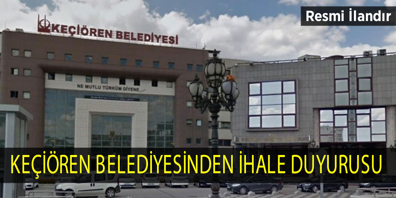 Keçiören Belediyesinden İhale Duyurusu