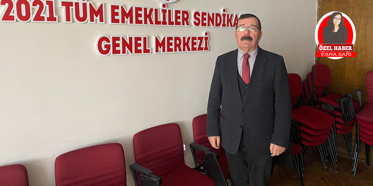 2021 Tüm Emekliler Sendikası Genel Başkanı: Emekliler zor durumda! Emekliye yapılan yüzde 5'lik zam yeterli değil!