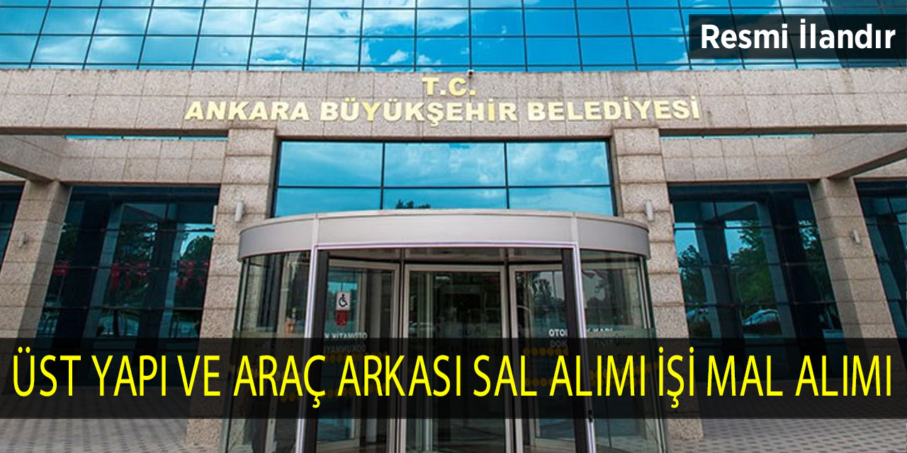 Üst Yapı ve Araç Arkası Sal Alımı İşi mal alımı