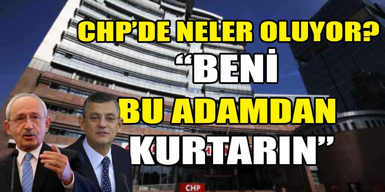 CHP'yi sarsan iddia: Kılıçdaroğlu'nu arayarak "Beni bu adamdan kurtarın!"