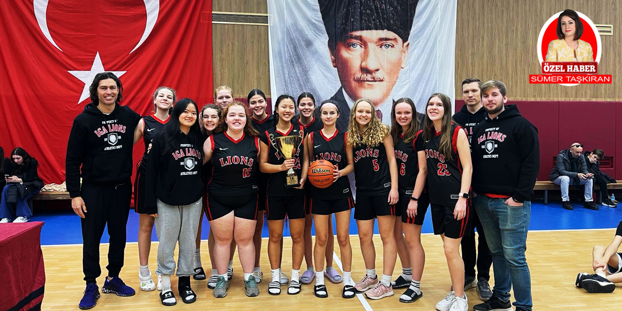 Uluslararası Okullar Basketbol Turnuvası'nda IGA kızlar takımı kupayı kaptı!
