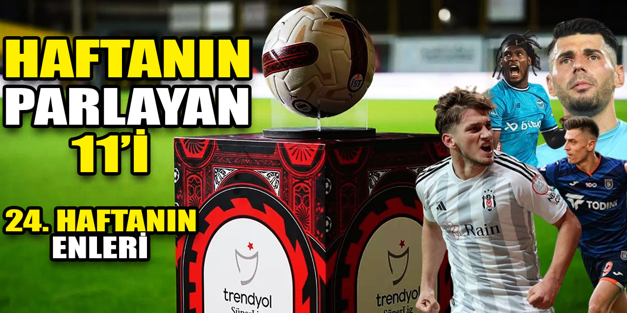 Süper Lig'de 'haftanın parlayan 11'i: Semih Kılıçsoy bir başka, kale Bahadır'a emanet, Mame 'Baba' Thiam, Gol makinası Piatek!